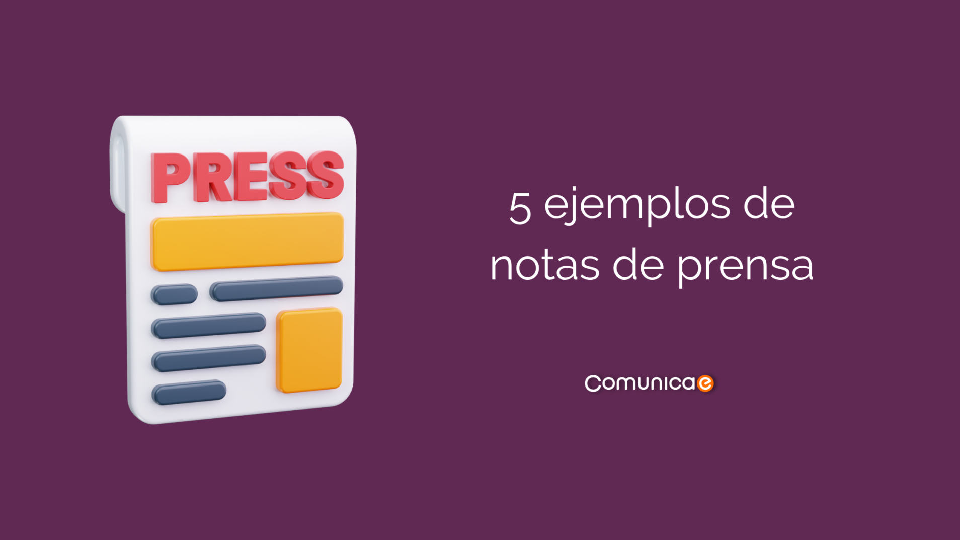 5 Ejemplos De Notas De Prensa Blog De Comunicae Es