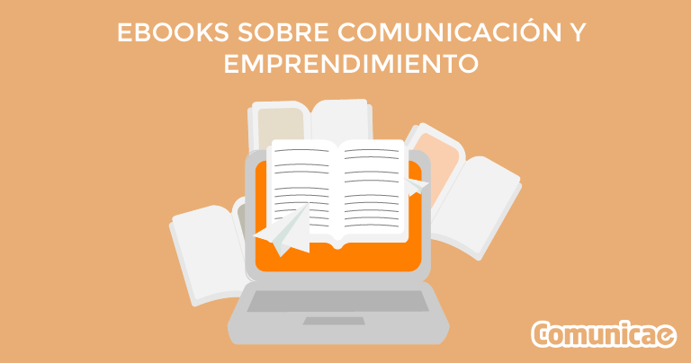 Ebooks sobre comunicación y emprendimiento