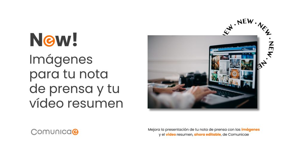 Nuevo en Comunicae: Imágenes para tu nota de prensa y edición de vídeo resumen
